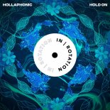 Hollaphonic - Hold On (Extended Dub Mix)