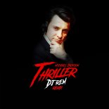 Michael Jackson - Thriller (DJ Rem Remix 2021)