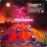 Lulleaux & Jay Mason - Your Smile