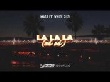 Mata ft. White 2115 - La La La (Oh Oh) (Puszczyk Bootleg)