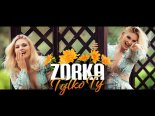 Zorka - Tylko Ty