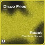 Disco Fries feat.  Damon Sharpe - React (Extended Mix)