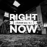 Uğuray Balyalı - Right Now (Extended Mix)