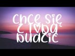 Verba - Chcę Się Z Tobą Budzić