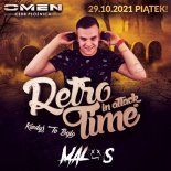 MALOS OMEN CLUB PŁOŚNICA - RETRO TIME IN ATTACK - 29.10.2021