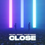 Poylow, Rolipso, Future Friends - Close