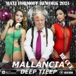 Mallancia & Re Cue - Deep Tiep (MAXI FormOFF REWORK 2021) [Radio]