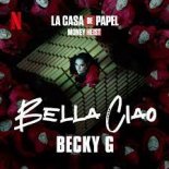 Becky G - Bella Ciao