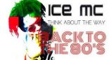 Ice Mc - Think About The Way (DJ.Polattt 80's Remix)