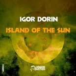 Igor Dorin - Island Of The Sun (Extended Mix)