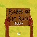 Babes on the Run - Babie (Crazibiza Edit)