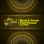 Block & Crown, Paul Parsons - Low Rider (Original Mix)