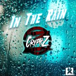 CryptoZ - In the Rain (Tronix DJ & Nick Unique Remix)