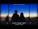 KSHMR x Tungevaag - Close Your Eyes (DawidDJ Remix)