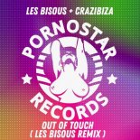 Les Bisous, Crazibiza - Out Of Touch (Les Bisous Remix)