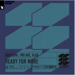 Korolova, Two Are, Alexander Alar - Ready For More (Extended Mix)