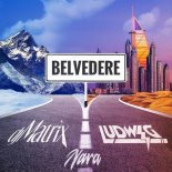 Dj Matrix x Ludwig x Nara - Belvedere