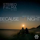 Stereo Palma feat. Myra - Because the Night (Drop the Cheese Extended Remix)