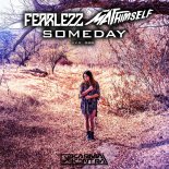 Fearlezz & MattHimself - Someday