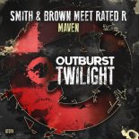 Smith & Brown meet Rated R - Maven (Extended Mix)