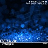 Skynet & Fekky - Forever Thrilled (Extended Mix)