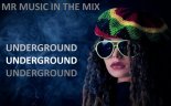 Mr Music In The Mix - Underground