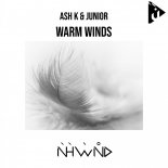 Ash K & Junior - Warm Winds (Original Mix)