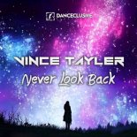 Vince Tayler - Never Look Back (Max R. Remix)