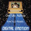 Digital Emotion - Get Up, Action (KaktuZ RemiX)