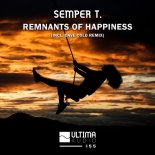 Semper T. - Remnants of Happiness (Original Mix)