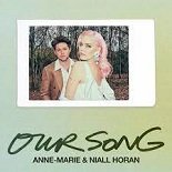 Anne-Marie, Niall Horan - Our Song (Original Mix)