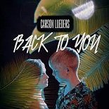 Carson Lueders - Back to You (Original Mix)