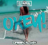 DJ Kaka - Okey ! (Original Mix)