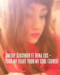 Dmitry Glushkov ft. Irina Los - You’re My Heart, You’re My Soul (Modern Talking cover)