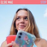 Elsie Mae - Stop (Original Mix)