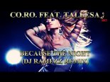 CO.RO. feat. Taleesa - Because The Night (Dj Ramezz Remix) 2021