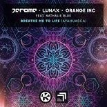 Jerome, LUNAX x Orange INC feat. Nathalie Blue - Breathe Me To Life (Original Mix)