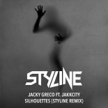 Jacky Greco ft. JakkCity - Silhouettes (Styline Remix)