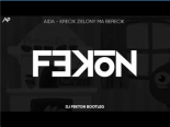 AIDA - Krecik Zielony Ma Berecik (DJ Fekton Bootleg)