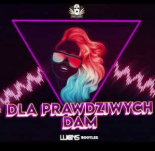 Gang Albanii - Dla Prawdziwych Dam (DJ Luxons Bootleg )