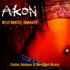 Akon - Bananza (Belly Dancer) (Vadim Adamov & Hardphol Remix)