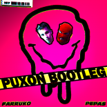 Farruko, Friz, Masny Ben - Yo Pepas Mamale! (PuXoN Bootleg) (Preview)