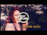 Fair Play - Ładne Oczy (prod. Favi)