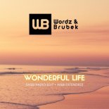 Wordz & Brubek - Wonderful Life (W & B Extended)