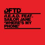 R.E.A.D. feat. Sailor Jane - Where's My Phone (Marco Faraone Remix)