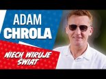 Adam Chrola - Niech Wiruje Świat