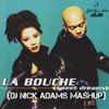 La bouche - Sweet dreams don't go (Me Gustav Aka Dj Nick Adams Mashup)