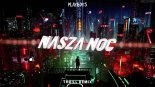 Playboys - Nasza noc (THR!LL REMIX) 2022