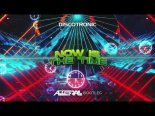 Discotronic - Now Is The Time (ABBERALL BOOTLEG)