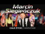 Marcin Siegieńczuk - Całe Życie Z Wariatami